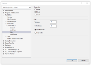 Spaces make you more money than tabs, this image shows where to set the option in SSMS.